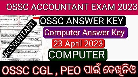 OSSC Accountant Answer Key 2023// Computer Answer Key //OSSC Accountant Answer Key