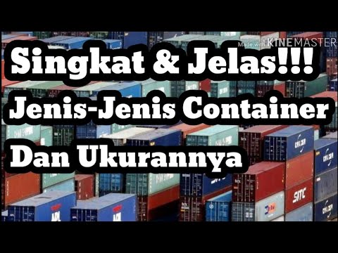 Video: Berapa ukuran kontainer pengiriman terbesar?