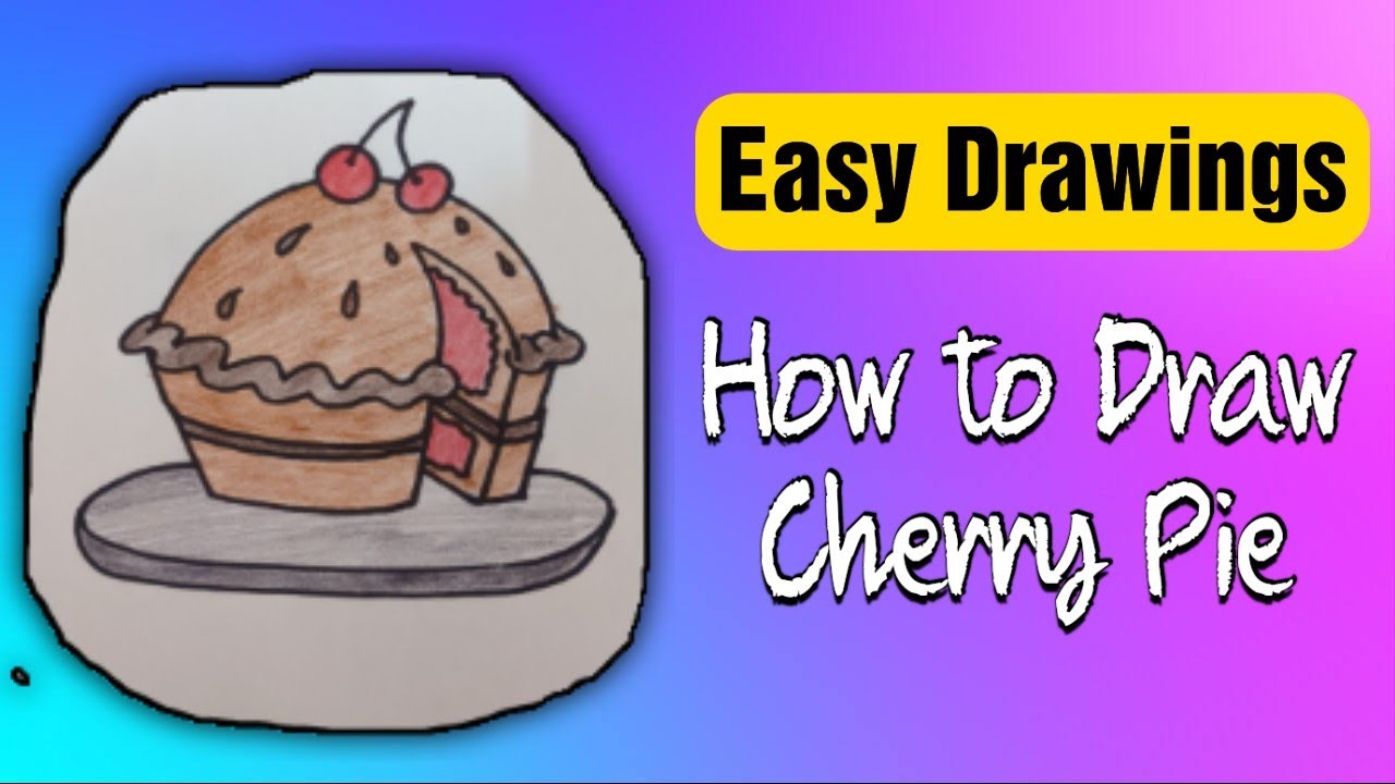 How to Draw A Cherry Pie Cherry Pie Drawing