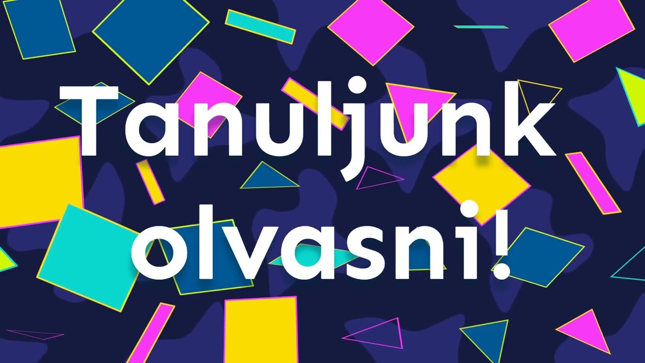 Tanuljunk olvasni - 1 rész. #tanulás #olvasás #gyerek #gyerekeknek #iskola #magyar #hungary #video