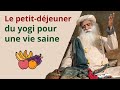 Le petitdjeuner dun yogi pour une existence saine