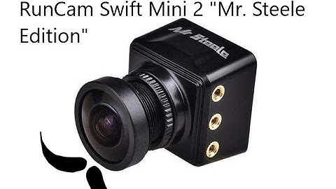 Mr. Steele RunCam Swift Mini Test