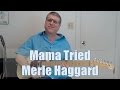 Mama Tried by Merle Haggard (James Burton & Glen Campbell on Guitar) with TAB