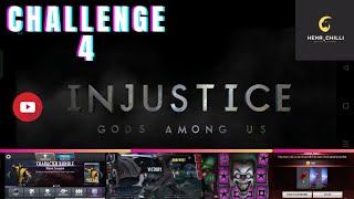 INJUSTICE GOD'S AMONG US ... challenge 4 full video...!!! [ REBIRTH RAVEN ]