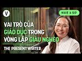 Vai tr ca gio dc trong vng lp giu ngho  chi nguyn the present writer  haveasip 152