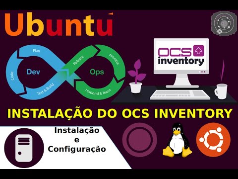 ?? COMO instalar o OCS INVENTORY SERVER, REPORTS e AGENT no GNU/Linux Ubuntu 18.04.x LTS