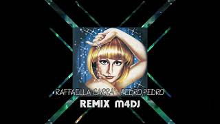 Raffaella Carrà - Pedro (M4DJ, GM DIGITAL Remix 2024)