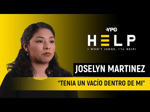 “Tenia un vacío dentro de mi” Joselyn Martinez