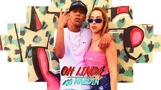 ''OH LINDA'' - Mc Naldin (DJ Vedita) | VideoClipe Oficial ''OH LINDA'' - Mc Naldin (DJ Vedita) | VideoClipe Oficial