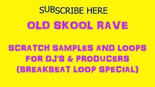 FREE SCRATCH SAMPLES VOL3   (OLD SKOOL RAVE)