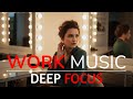 Deep Focus Music for Work | Ambient Background to Stay Productive