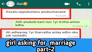 girl asking for marriage part 2 //telugu whatsapp chat // chit chat club //