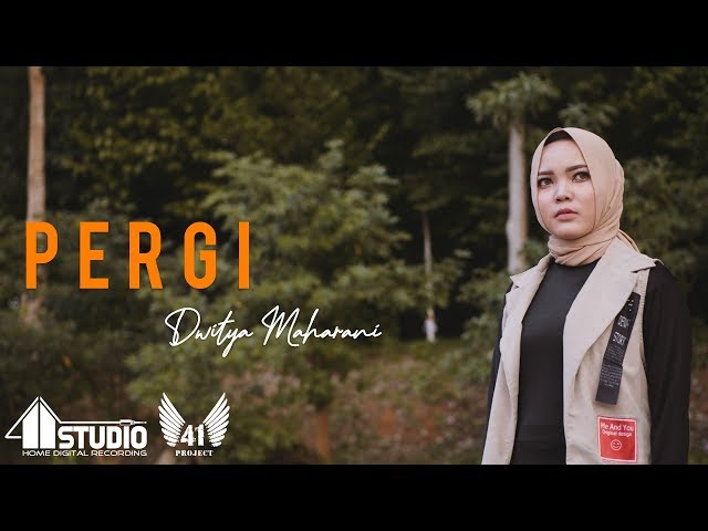 PERGI - DWITYA MAHARANI [Official Music Video] class=