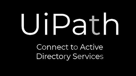 UiPath Connect to Active Directory Services