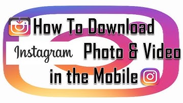 Video Downloader for Instagram:- How to download instagram photos and videos in mobile in easy way.