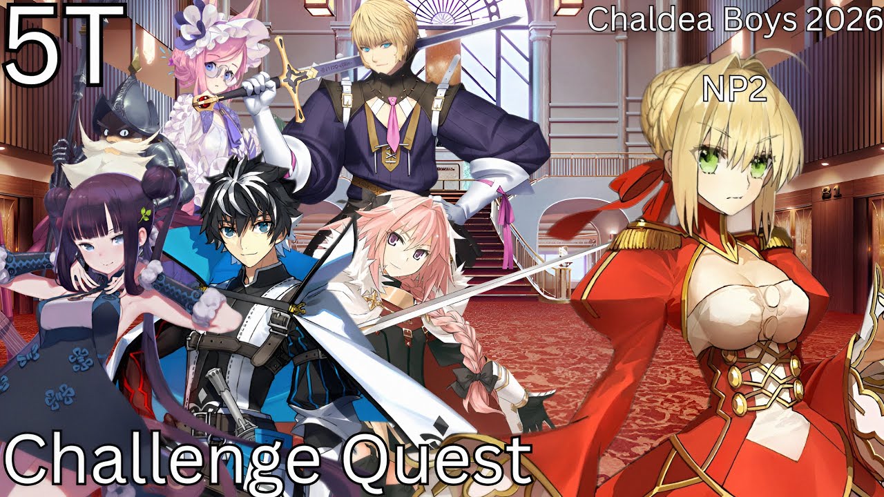 [FGO NA] Chaldea Boys 2026 event - Challenge Quest 5T ft. NP2 Nero
