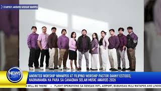 Anointed Worship Winnipeg at Filipino worship pastor Danny Estioco, naghahanda... | News Light