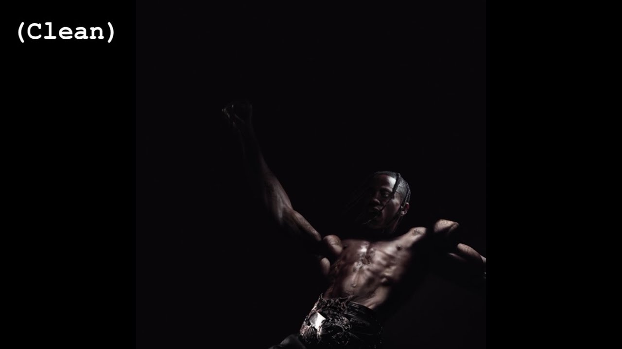 Hyanea (Clean) - Travis Scott