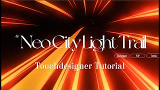 Full Neo City Light Trail Effect｜Touchdesigner POP Tutorial News