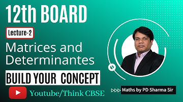2. Addition and Subtraction of Matrices | 12th Maths | Class 12 | NDA | Lecture by PD Sharma sir