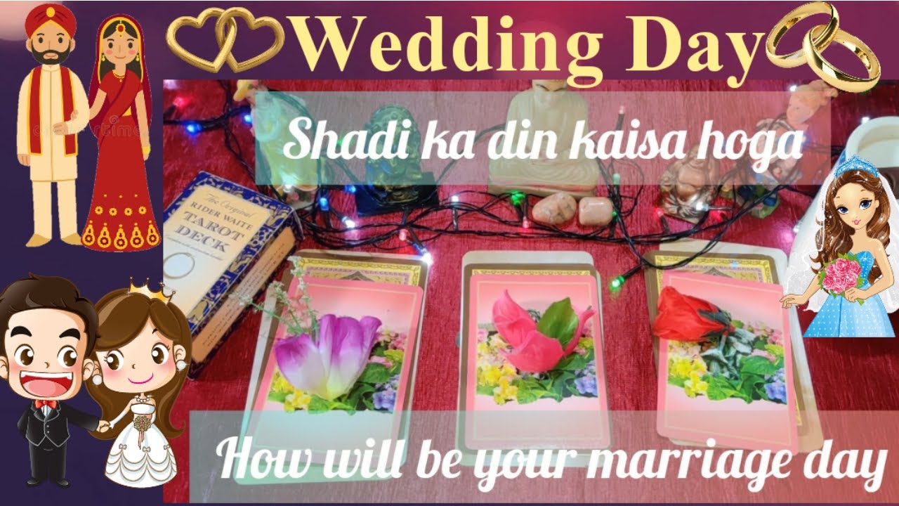 MARRIAGE DAY Kaisa hoga? shadi ka din..Your WEDDING DAY... with charms..Pick A Card Tarot Reading 🔮