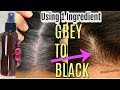 How To Convert Grey Hair To Black Naturally Using 1 Kitchen Ingredient | SuperPrincessjo