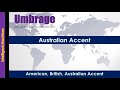 Umbrage - How to Pronounce Umbrage in Australian Accent, British Accent, American Accent