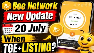 Bee Network New Update 20 July When Tgelisting?