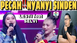 PECAH MENGGELEGAR‼️LESTI NYANYI SINDEN feat SELVI PESERTA DARI GARUT - GUNCANG AKADEMI INDOSIAR 6