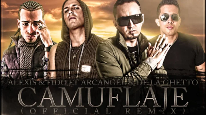 Camuflaje Remix - Alexis y Fido Feat Arcangel y De...