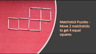 Matchstick Puzzles  Move 2 Matchsticks To Get 4 Equal Squares  Shorts  Know Your Puzzles