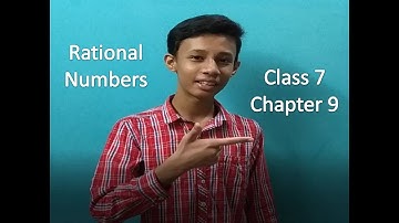 RATIONAL NUMBERS Class 7 - Chapter 9 - INTRODUCTION (NCERT)