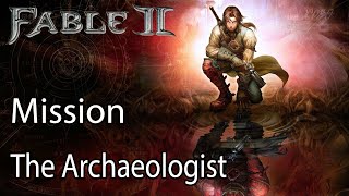 Fable II Mission The Archaeologist