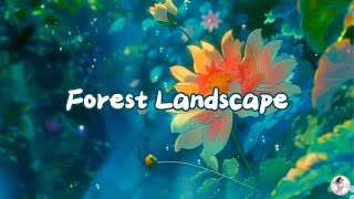 Forest Landscape  LoFi Ambient Music | Chill Beats to Relax/Study to