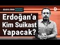 ERDOĞAN'A SUİKAST YAPMAYA HAZIRLANANLAR! | GÜNDEM HABERDAR