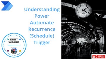 106 - Understanding Power Automate Recurrence (Schedule)Trigger