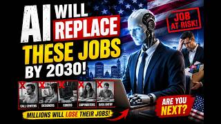 AI Will Replace These Jobs By 2030