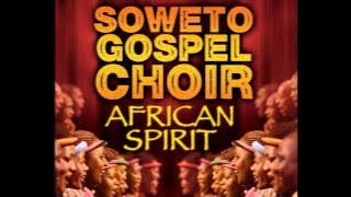 Soweto Gospel Choir - Seteng Sediba