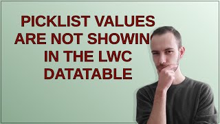 Salesforce: Picklist values are not showing in the LWC Datatable