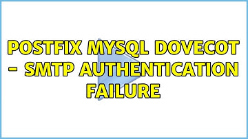 Postfix MySql Dovecot - SMTP Authentication Failure