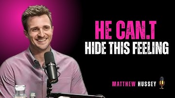 6 HIDDEN SIGNS HE LOVES YOU DEEPLY (BUT IS AFRAID TO SHOW IT) | MATTHEW HUSSEY MOTIVATIONAL SPEECH