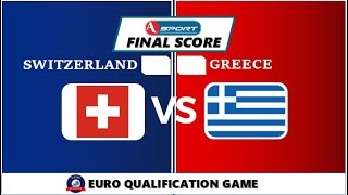 SWITZERLAND VS GREECE Schweiz Griechenland Ελβετία ελλάδα (euro qualification game group 6 season 3)