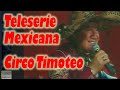 Timoteo y La Teleserie Mexicana