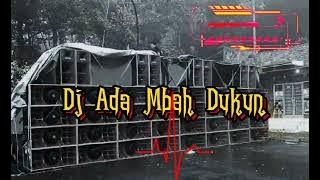 Dj Ada Mbah Dukun Remix Party 🎧🎧