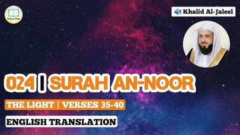Surah An-Noor [35-40] by Khalid Al-Jaleel with English Translation - خالد الجليل سورة النور