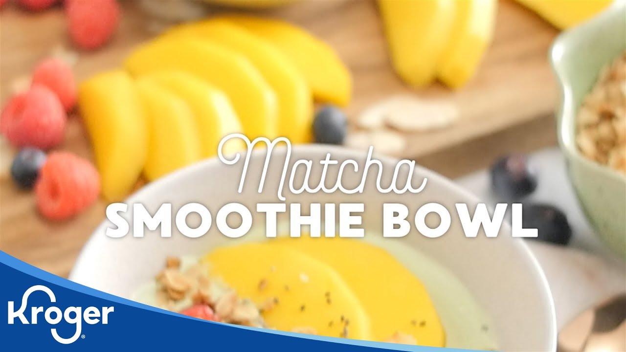How to Make a Matcha Smoothie Bowl Kroger Recipes Kroger YouTube
