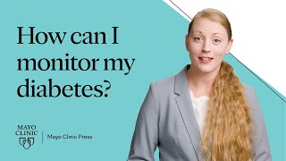 How to Monitor Your Diabetes