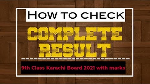 How to check complete result with Marks || Class 9th Science ||Karachi Board || Result #result