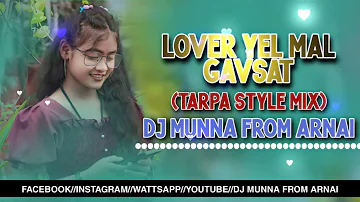 Lover Yel Mal Gavsat (Jump Tarpa Mix)Dj Munna Arnai