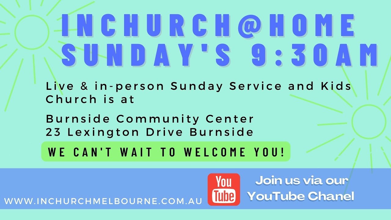 Welcome to INChurch Melbourne@Home Sunday 5 March 2023